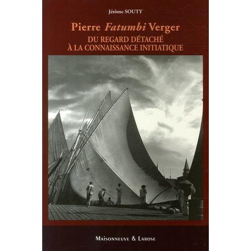 Du Regard Détaché À La Connaissance Initiatique - Pierre Fatumbi Ve... on Productcaster.