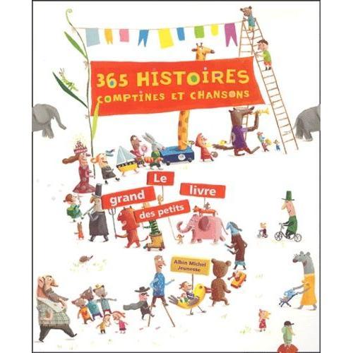 365 Histoires, Comptines Et Chansons - Le Grand Livre Des Petits on Productcaster.