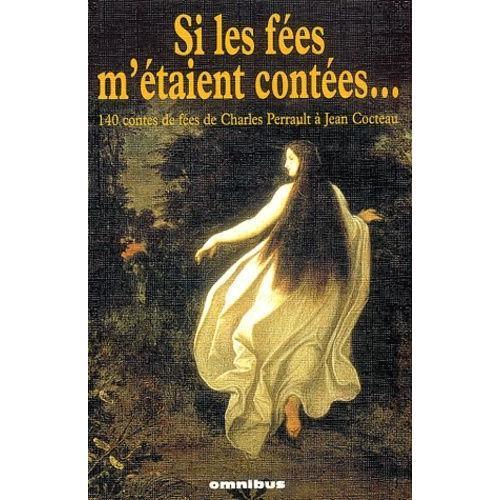 Si Les Fées M'étaient Contées - 140 Contes De Fées De Charles Perra... on Productcaster.