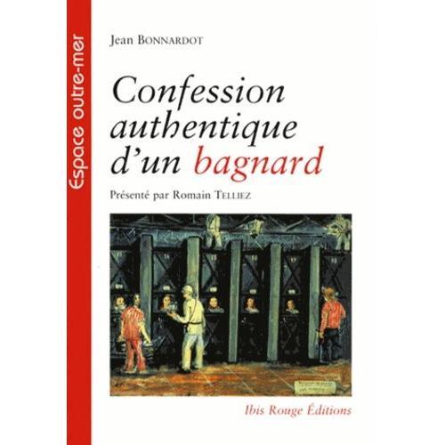 Confession Authentique D'un Bagnard on Productcaster.