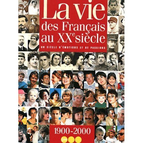 La Vie Des Français Au Xxème Siècle - Un Siècle D'émotions Et De Pa... on Productcaster.