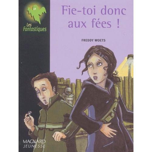 Fie-Toi Donc Aux Fées ! on Productcaster.