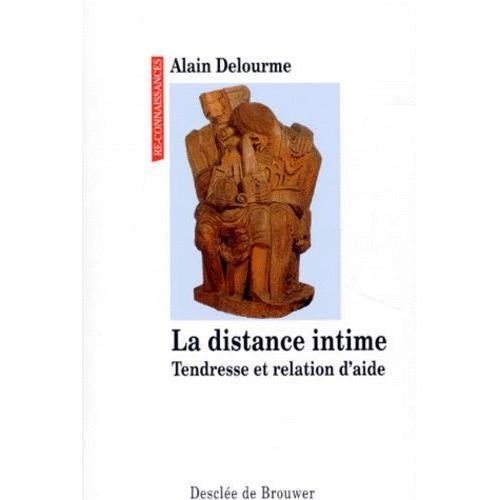 La Distance Intime - Tendresse Et Relation D'aide on Productcaster.