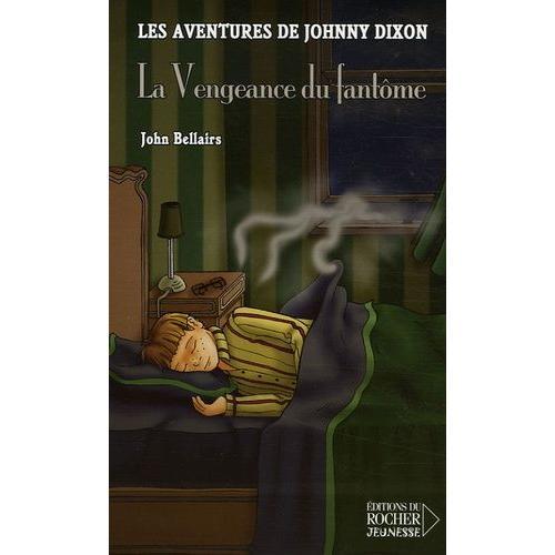 Les Aventures De Johnny Dixon Tome 5 - La Vengeance Du Fantôme on Productcaster.