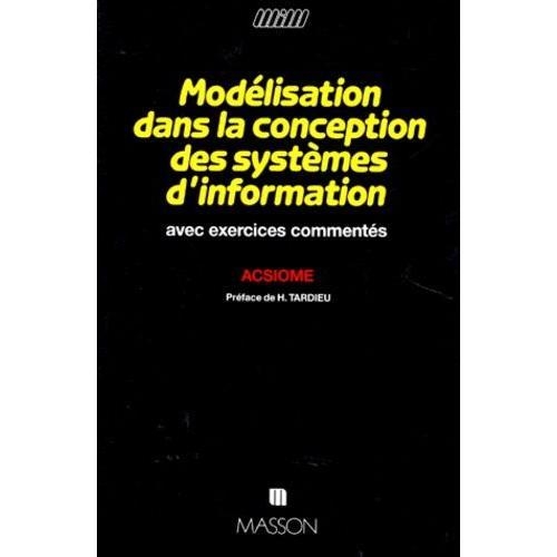 Modelisation Dans La Conception Des Systemes D'information - Avec E... on Productcaster.