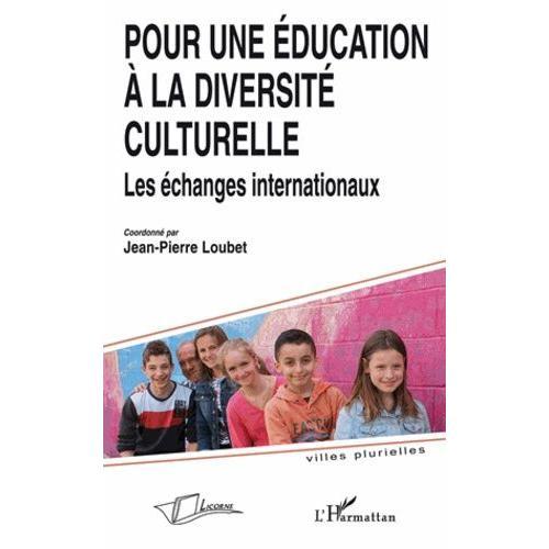 Pour Une Éducation À La Diversité Culturelle - Les Échanges Interna... on Productcaster.