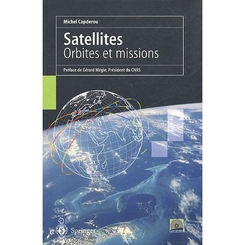 Satellites - Orbites Et Missions, Avec Cd-Rom on Productcaster.