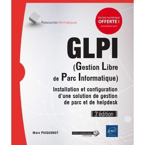 Glpi (Gestion Libre De Parc Informatique) - Installation Et Configu... on Productcaster.