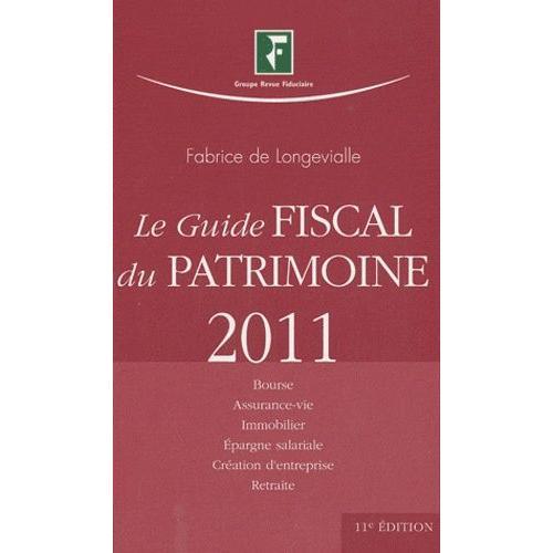 Le Guide Fiscal Du Patrimoine 2011 on Productcaster.