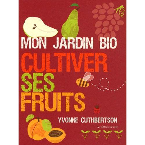 Mon Jardin Bio - Cultiver Ses Fruits on Productcaster.