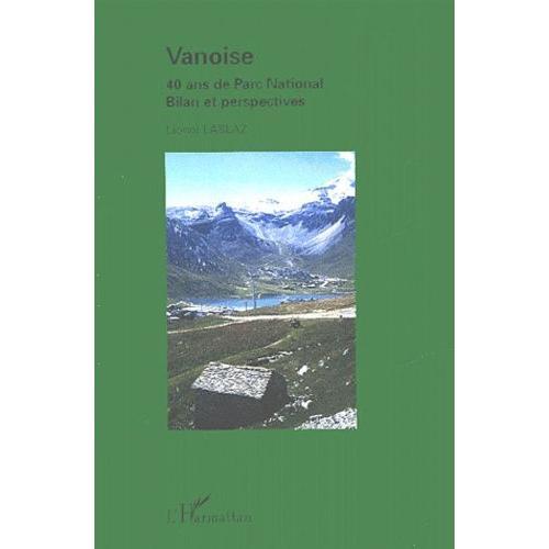 Vanoise : 40 Ans De Parc National Bilan Et Perspectives on Productcaster.