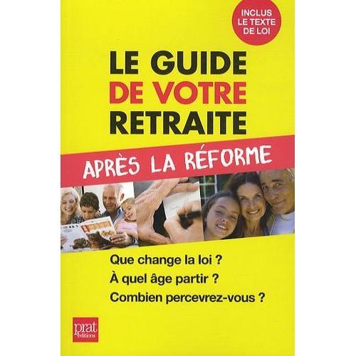 Le Guide De Votre Retraite Après La Réforme on Productcaster.