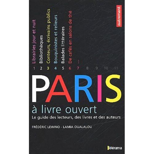 Paris À Livre Ouvert - Le Guide Des Lecteurs, Des Livres Et Des Aut... on Productcaster.