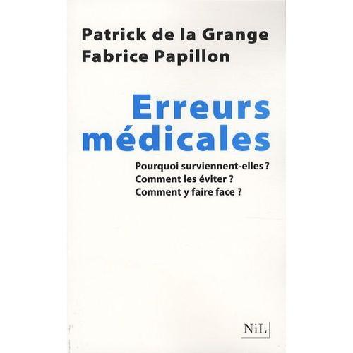 Les Erreurs Médicales - Pourquoi Surviennent-Elles ? Comment Les Év... on Productcaster.