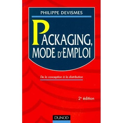 Packaging, Mode D'emploi - 2ème Édition on Productcaster.