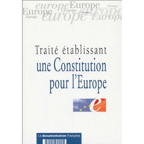 Traité Établissant Une Constitution Pour L'europe on Productcaster.