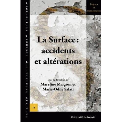 La Surface : Accidents Et Altérations on Productcaster.