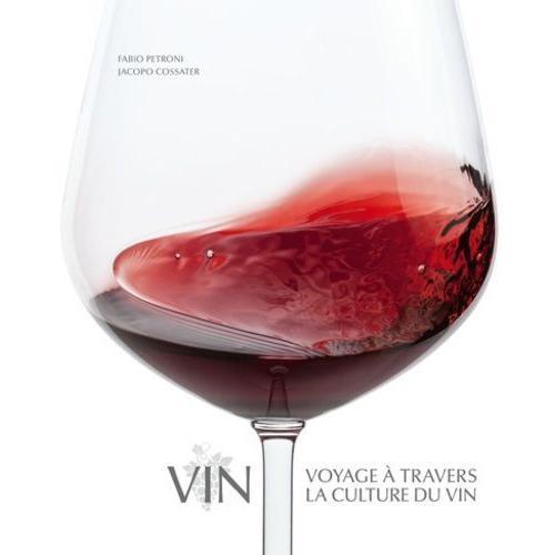 Vin - Voyage À Travers La Culture Du Vin on Productcaster.