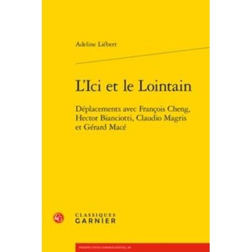 L'ici Et Le Lointain - Déplacements Avec François Cheng, Hector Bia... on Productcaster.