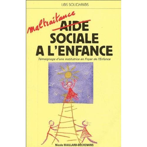 Maltraitance Sociale À L'enfance - Témoignage D'une Institutrice En... on Productcaster.