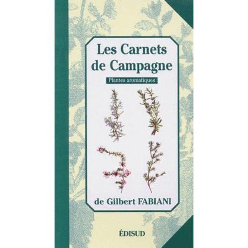 Les Carnets De Campagne - Tome 2, Le Thym Et Le Serpolet, Le Romari... on Productcaster.