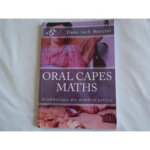 Oral Capes Maths Arithmétique Des Nombres Entiers on Productcaster.