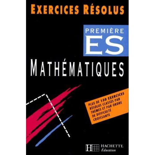 Mathématiques 1e Es - Exercices Résolus on Productcaster.