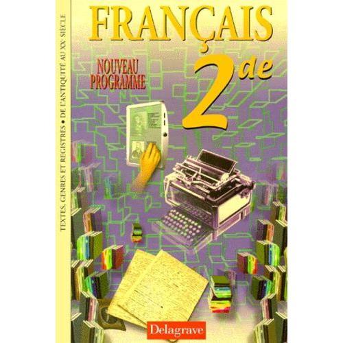 Francais 2nde - Textes, Genres Et Registres, De L'antiquité Au Xxèm... on Productcaster.