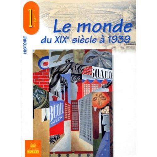 Le Monde Du Milieu Du Xixe Siècle À 1939 - Histoire, 1re on Productcaster.