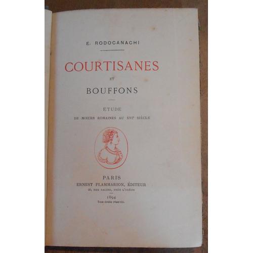 Courtisanes Et Bouffons Etude De M Urs Romaines Au Xvi Ème Siècle on Productcaster.