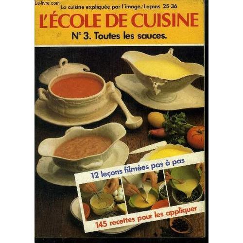 L École De Cuisine N°3 - La Cuisine Expliqué Par L Image, Leçons 25... on Productcaster.