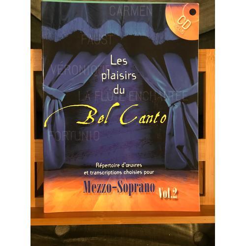 Les Plaisirs Du Bel Canto Mezzo-Soprano Volume 2 Avec Cd Accompagne... on Productcaster.