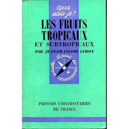 Que Sais-Je? N° 237 Les Fruits Tropicaux Et Subtropicaux on Productcaster.