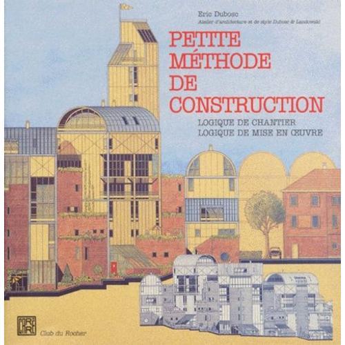 Petite Methode De Construction - Logique De Chantier, Logique De Mi... on Productcaster.