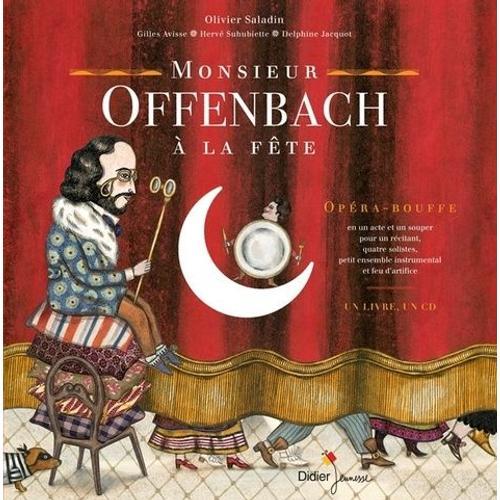 Monsieur Offenbach À La Fête - Opéra-Bouffe En Un Acte Et Un Souper... on Productcaster.