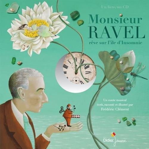 Monsieur Ravel Rêve Sur L'ile D'insomnie - (1 Cd Audio) on Productcaster.