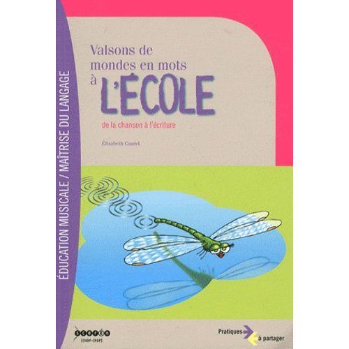 Valsons De Mondes En Mots À L'école - De La Chanson À L'écriture (1... on Productcaster.