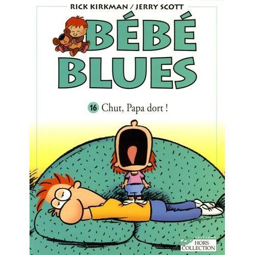 Bébé Blues Tome 16 - Chut, Papa Dort ! on Productcaster.