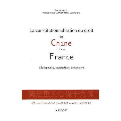 La Constitutionnalisation Du Droit En Chine Et En France - Rétrospe... on Productcaster.