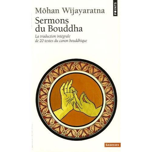 Sermons Du Bouddha - La Traduction Intégrale De 20 Textes Du Canon ... on Productcaster.