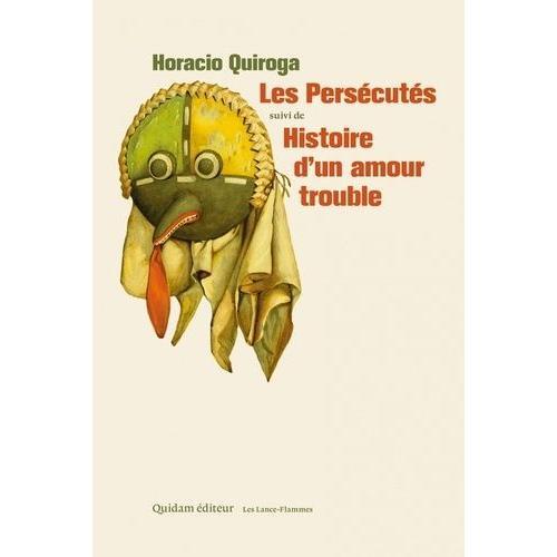 Les Persécutés Suivi De Histoire D'un Amour Trouble on Productcaster.