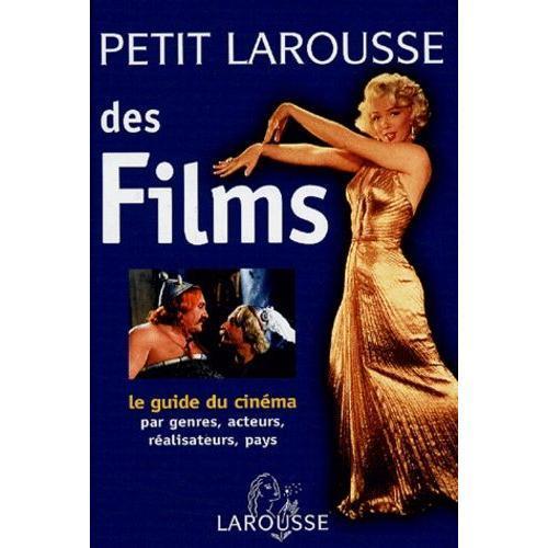 Petit Larousse Des Films - Le Guide Du Cinéma Par Genres, Acteurs, ... on Productcaster.