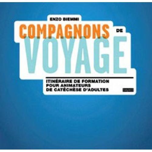 Compagnons De Voyage - Itinéraire De Formation Pour Animateurs De C... on Productcaster.