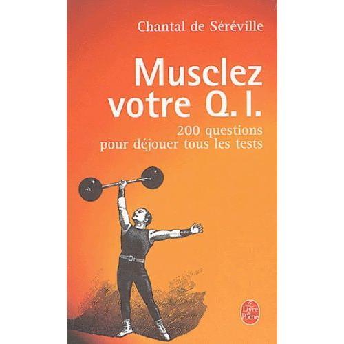 Musclez Votre Q.I - 200 Questions Pour Déjouer Les Tests on Productcaster.