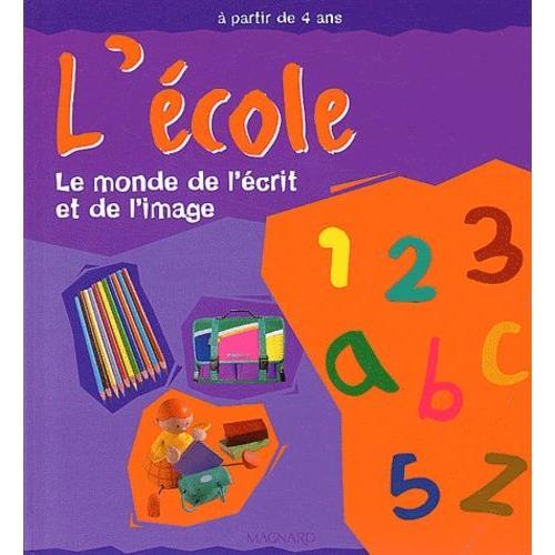 L'école - Le Monde De L'écrit Et De L'image on Productcaster.