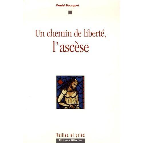 Un Chemin De Liberté : L'ascèse on Productcaster.