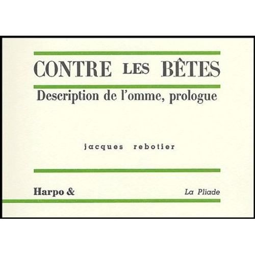 Contre Les Bêtes - Description De L'homme, Prologue on Productcaster.