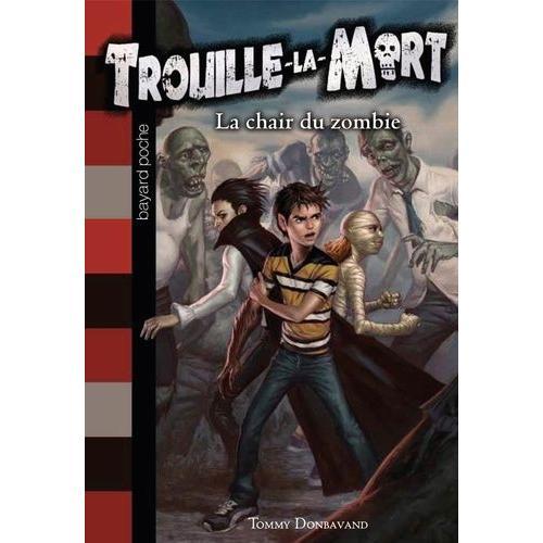 Trouille-La-Mort Tome 4 - La Chair Du Zombie on Productcaster.