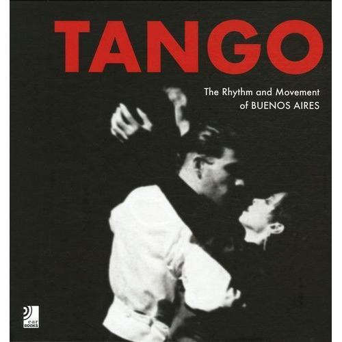 Tango - The Rhythm And Movement Of Buenos Aires Edition Triilingue ... on Productcaster.