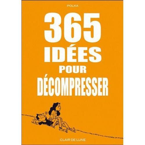 365 Idées Pour Décompresser on Productcaster.